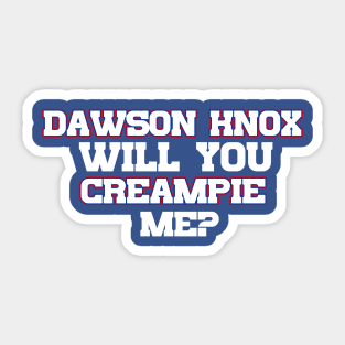 Dawson Knox Will You Creampie Me Sticker